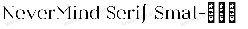 NeverMind Serif Smal字体转换